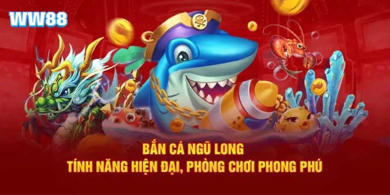 Lợi thế ấn tượng của game bắn cá ngũ long
